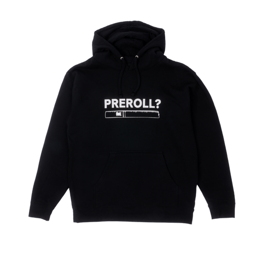 Preroll? Hoodie