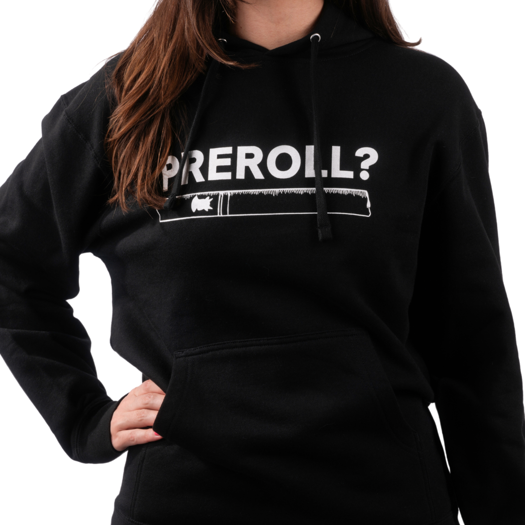 Preroll? Hoodie